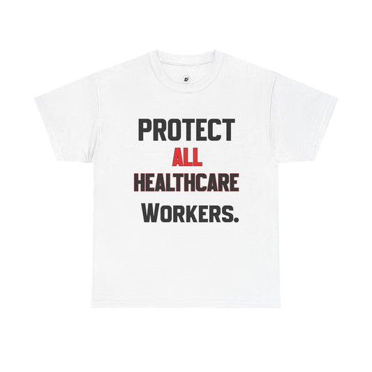 Protect All Healthcare Workers TEE .